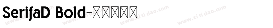 SerifaD Bold字体转换
